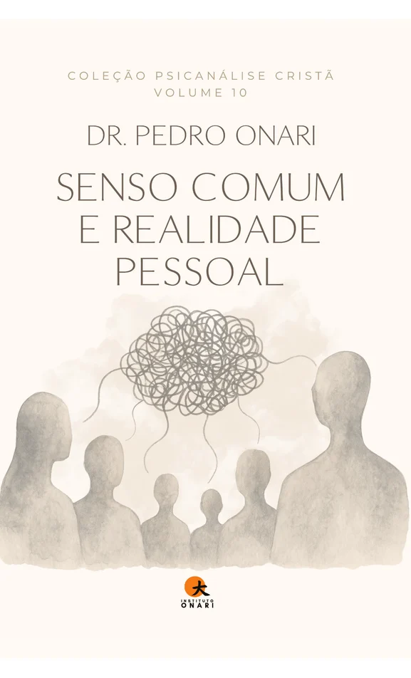 Volume 10: Senso Comum e Realidade Pessoal