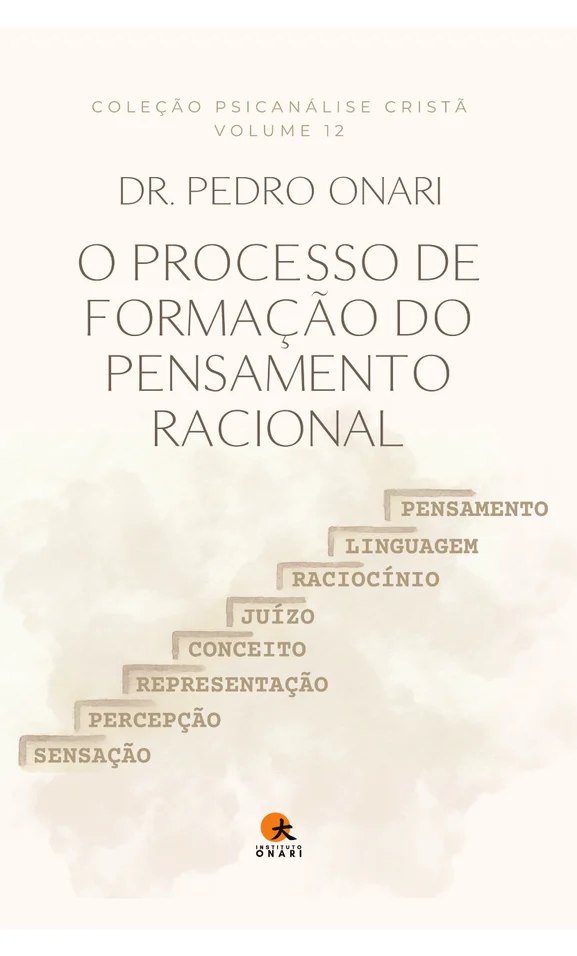 Volume 12: O Processo de Formação do Pensamento Racional